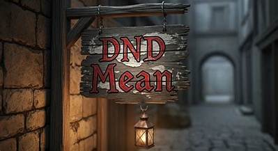 Does Dnd Mean 'Do Not Disturb' or 'Dungeons & Dragons'? Text Meaning Fact-Check