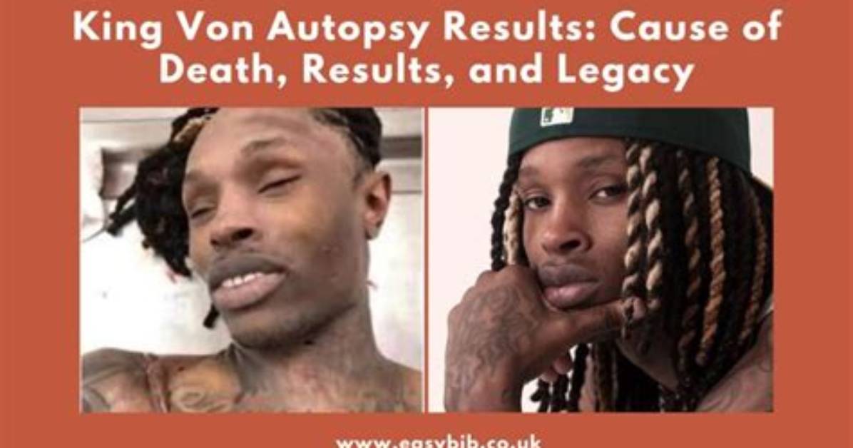 King Von Autopsy Photo Explained: Answers to the Questions Behind the Controversial Leak
