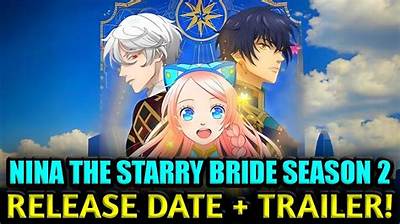 Nina the Starry Bride Season 2 Timeline: from Season Finale to Expected Renewal Announcements