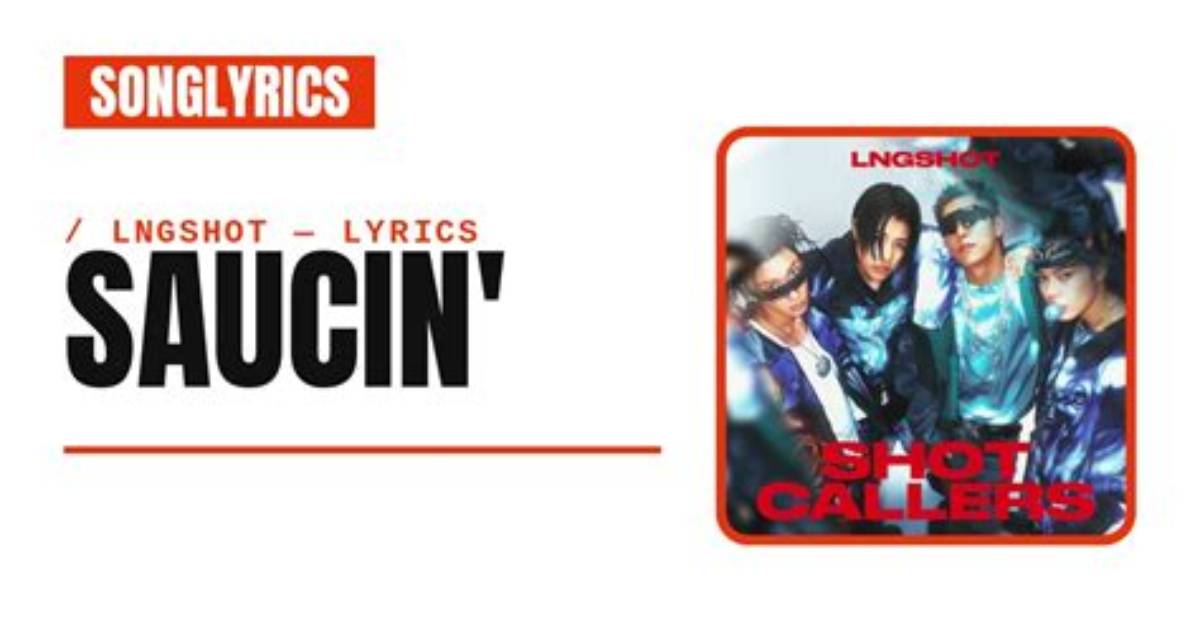 'Saucin Saucin on You' Lyrics & Meaning: Complete Song Guide and Faq