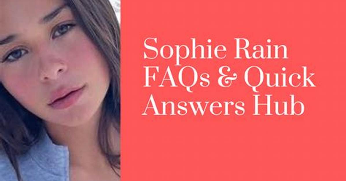 The Sophie Rain Search Phenomenon Explained: Answers to Core Questions and Online Safety