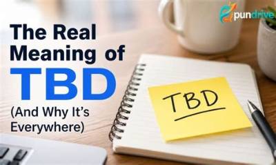 What Does Tbd Really Mean in Sports Headlines? Why Status Updates Keep Fans Guessing