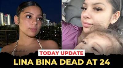 What Happened to Lina Bina? Key Questions Answered on Her Final Videos and Passing