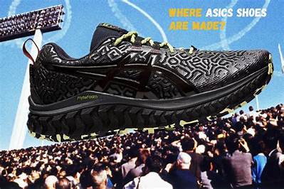 Where Are Asics Shoes Made? Complete Country Breakdown and Buyer Guide